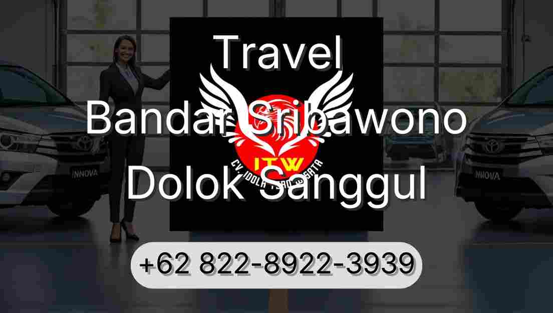 Travel Bandar Sribawono Dolok Sanggul