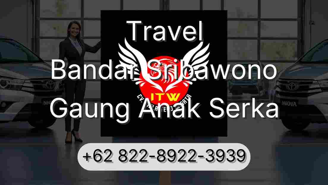 Travel Bandar Sribawono Gaung Anak Serka