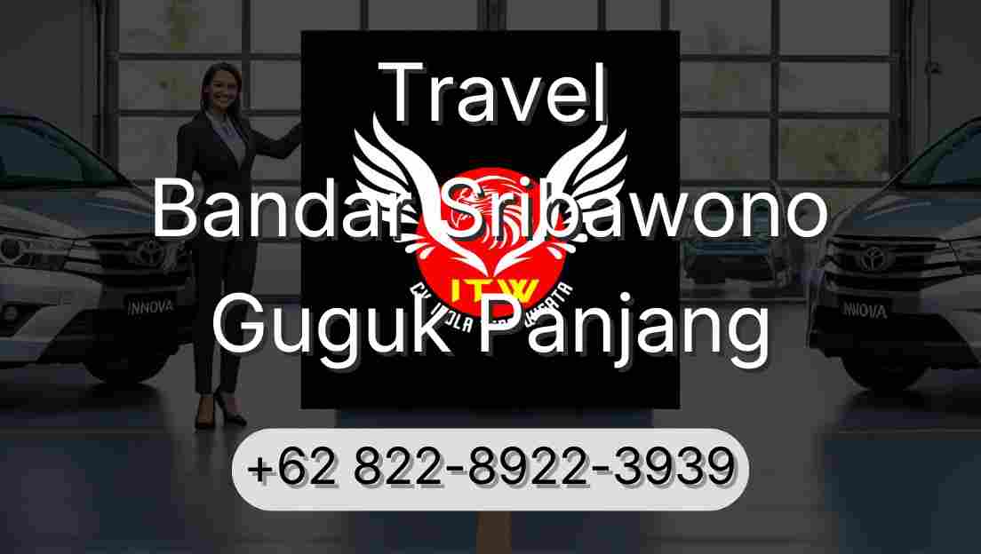 Travel Bandar Sribawono Guguk Panjang
