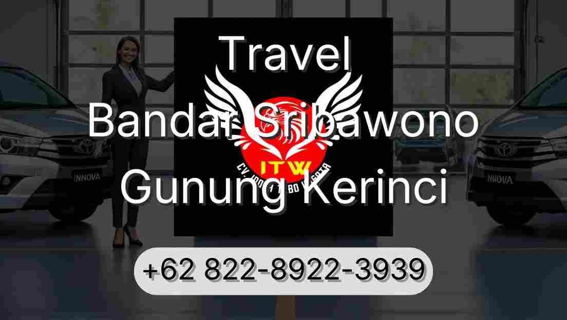 Travel Bandar Sribawono Gunung Kerinci
