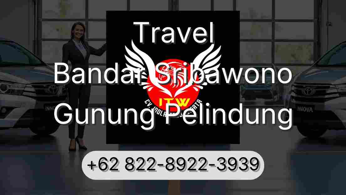 Travel Bandar Sribawono Gunung Pelindung