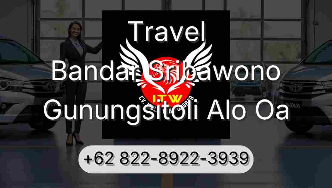 Travel Bandar Sribawono Gunungsitoli Alo Oa