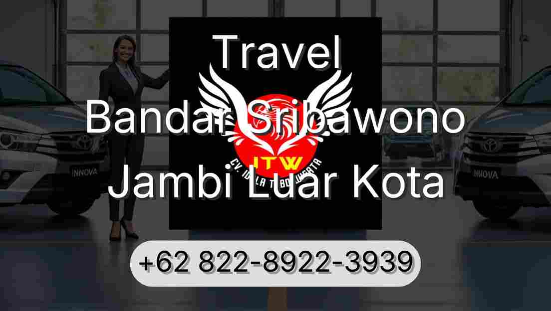 Travel Bandar Sribawono Jambi Luar Kota