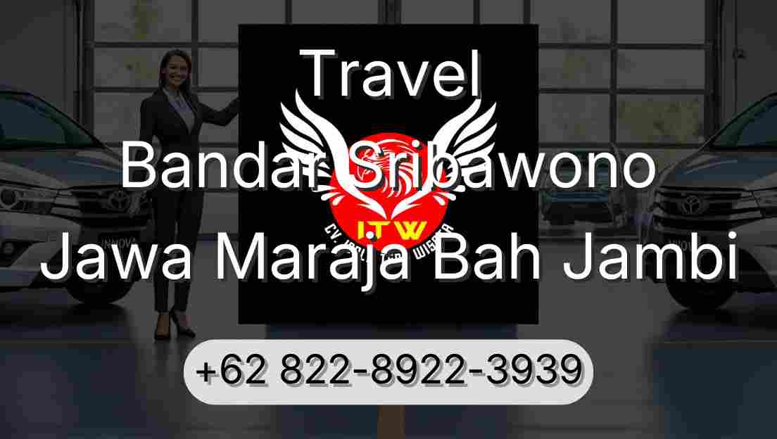 Travel Bandar Sribawono Jawa Maraja Bah Jambi
