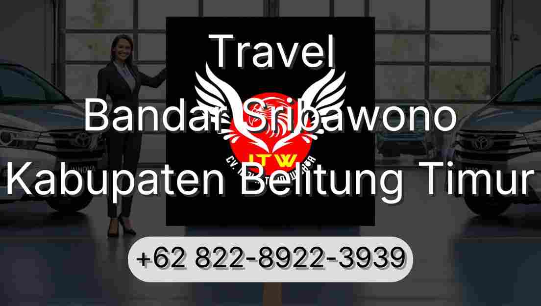 Travel Bandar Sribawono Kabupaten Belitung Timur