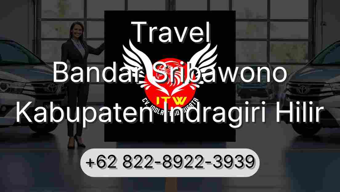 Travel Bandar Sribawono Kabupaten Indragiri Hilir