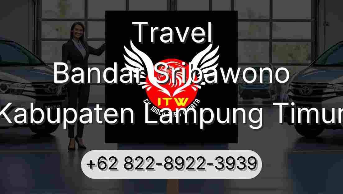 Travel Bandar Sribawono Kabupaten Lampung Timur
