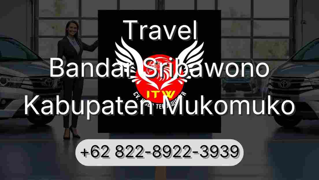 Travel Bandar Sribawono Kabupaten Mukomuko
