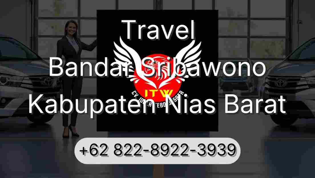 Travel Bandar Sribawono Kabupaten Nias Barat