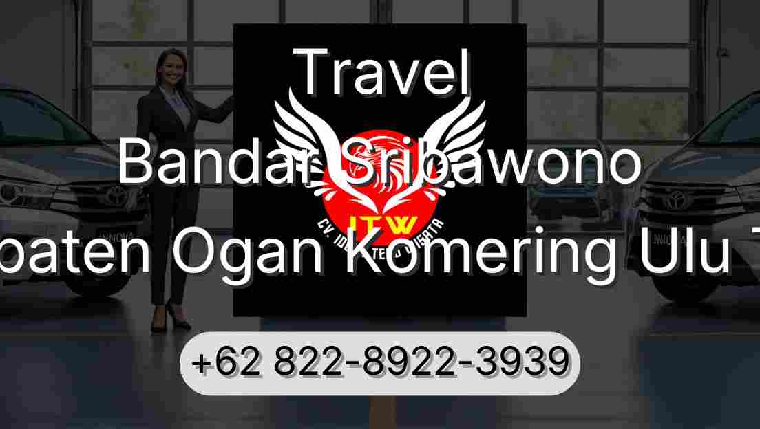 Travel Bandar Sribawono Kabupaten Ogan Komering Ulu Timur