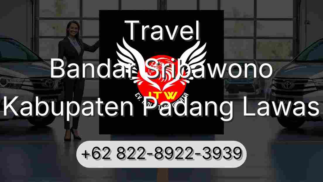 Travel Bandar Sribawono Kabupaten Padang Lawas