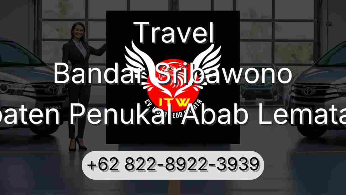 Travel Bandar Sribawono Kabupaten Penukal Abab Lematang Ilir