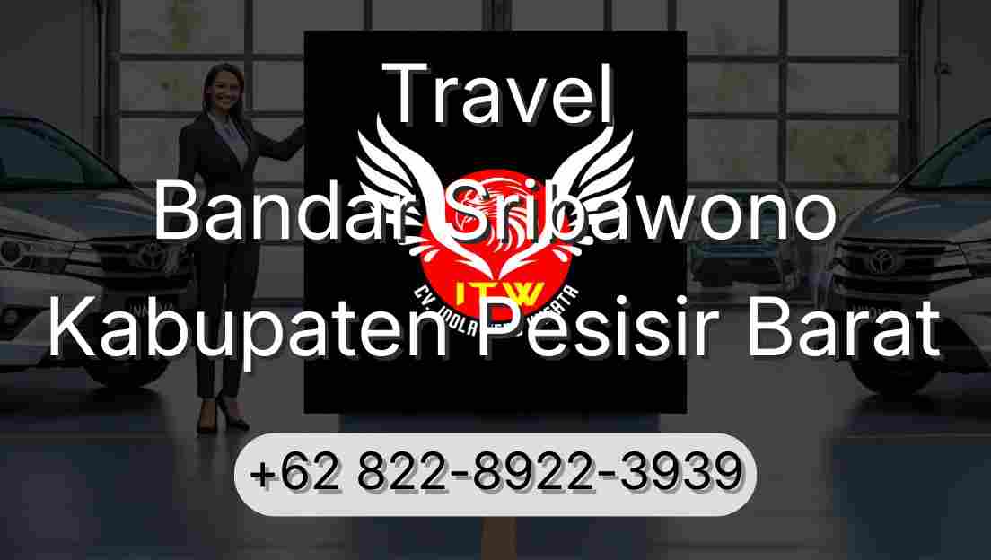 Travel Bandar Sribawono Kabupaten Pesisir Barat
