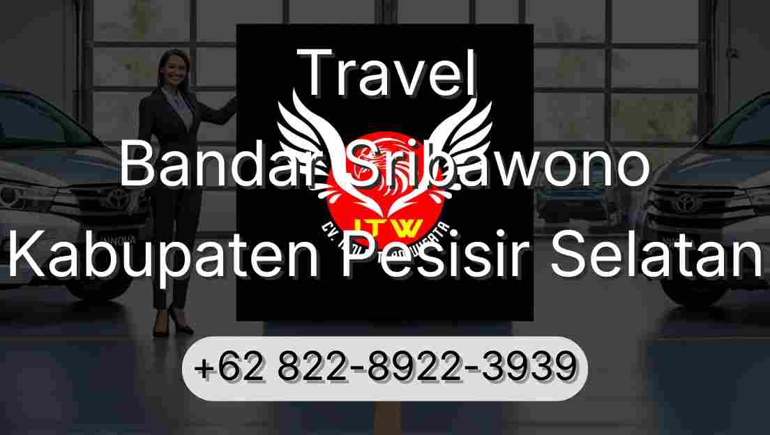 Travel Bandar Sribawono Kabupaten Pesisir Selatan
