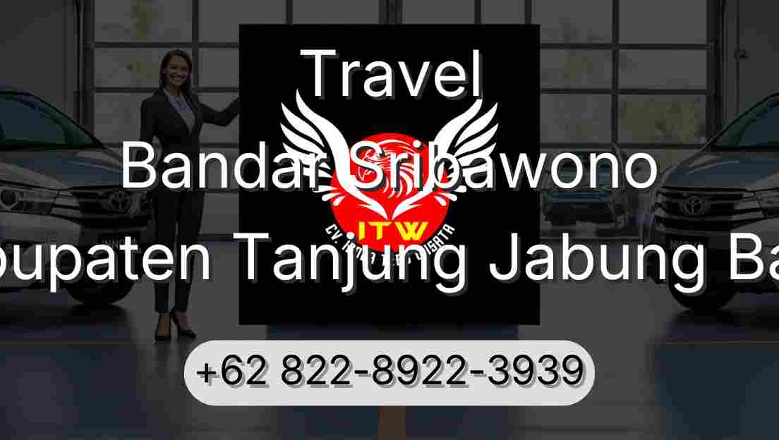 Travel Bandar Sribawono Kabupaten Tanjung Jabung Barat