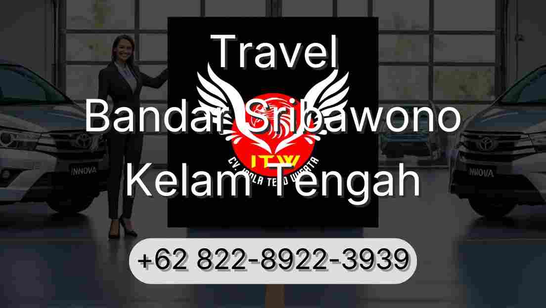 Travel Bandar Sribawono Kelam Tengah