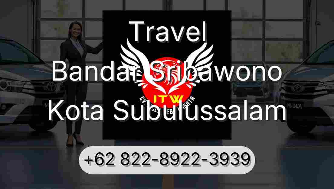Travel Bandar Sribawono Kota Subulussalam