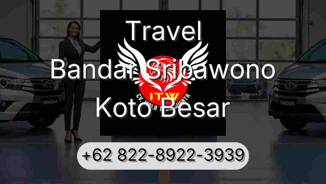 Travel Bandar Sribawono Koto Besar