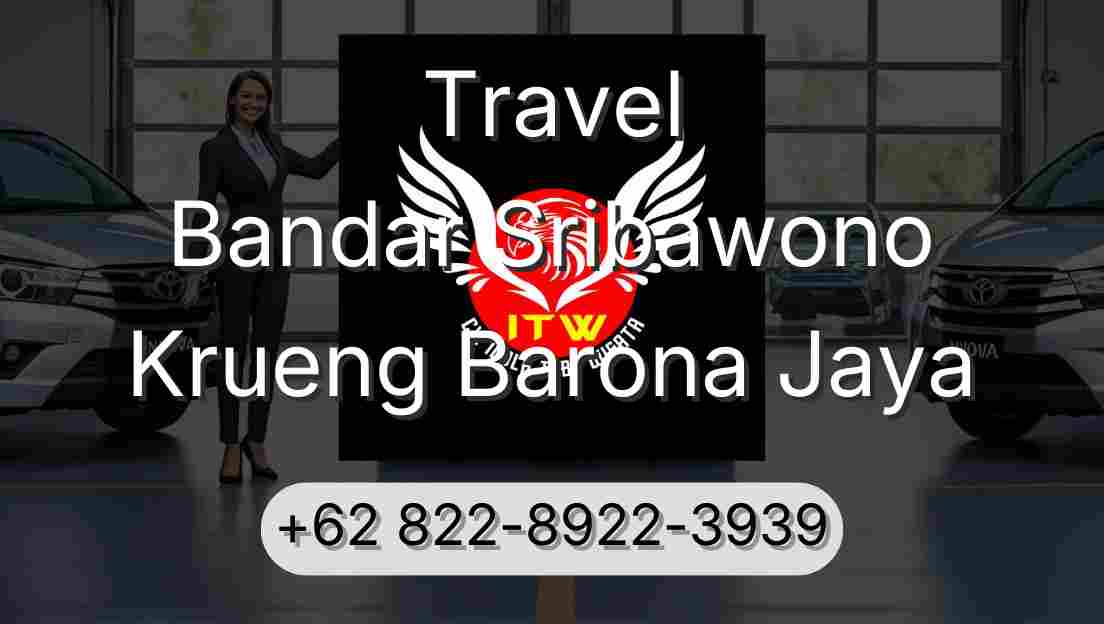 Travel Bandar Sribawono Krueng Barona Jaya