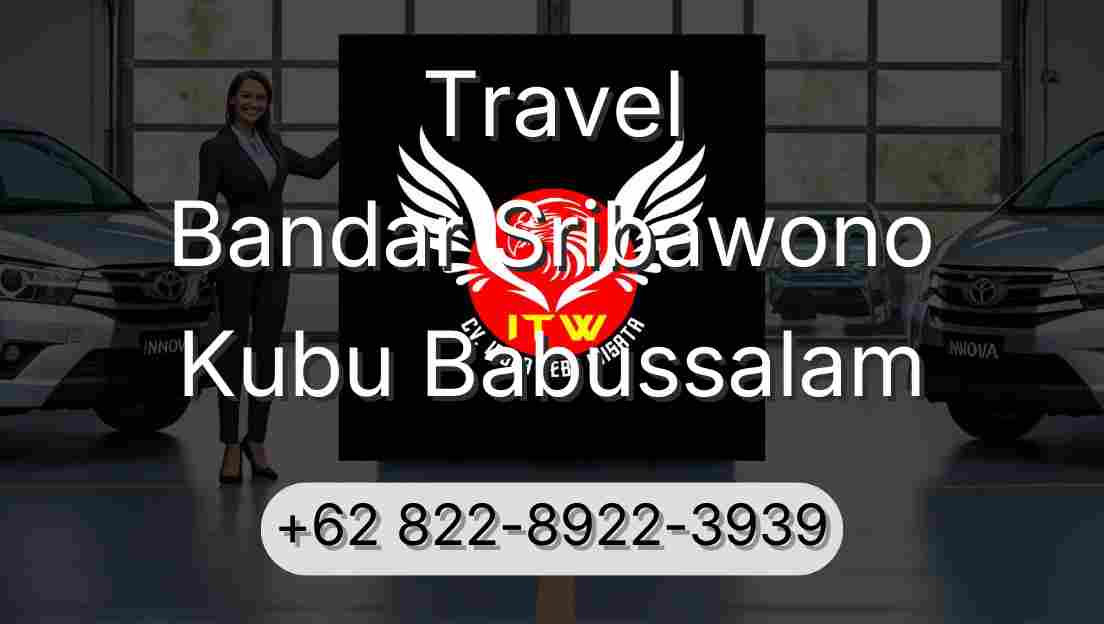 Travel Bandar Sribawono Kubu Babussalam