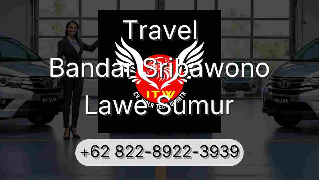Travel Bandar Sribawono Lawe Sumur