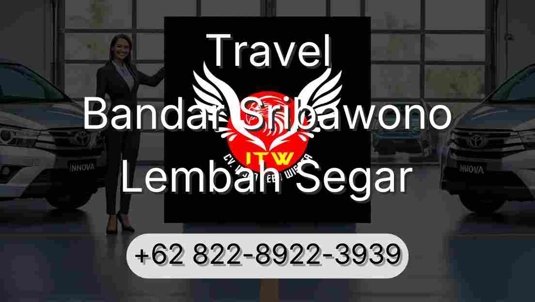 Travel Bandar Sribawono Lembah Segar
