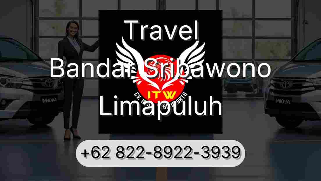 Travel Bandar Sribawono Limapuluh