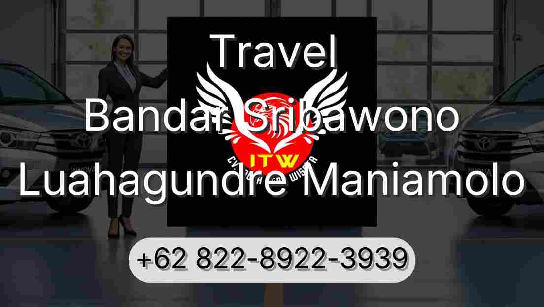 Travel Bandar Sribawono Luahagundre Maniamolo