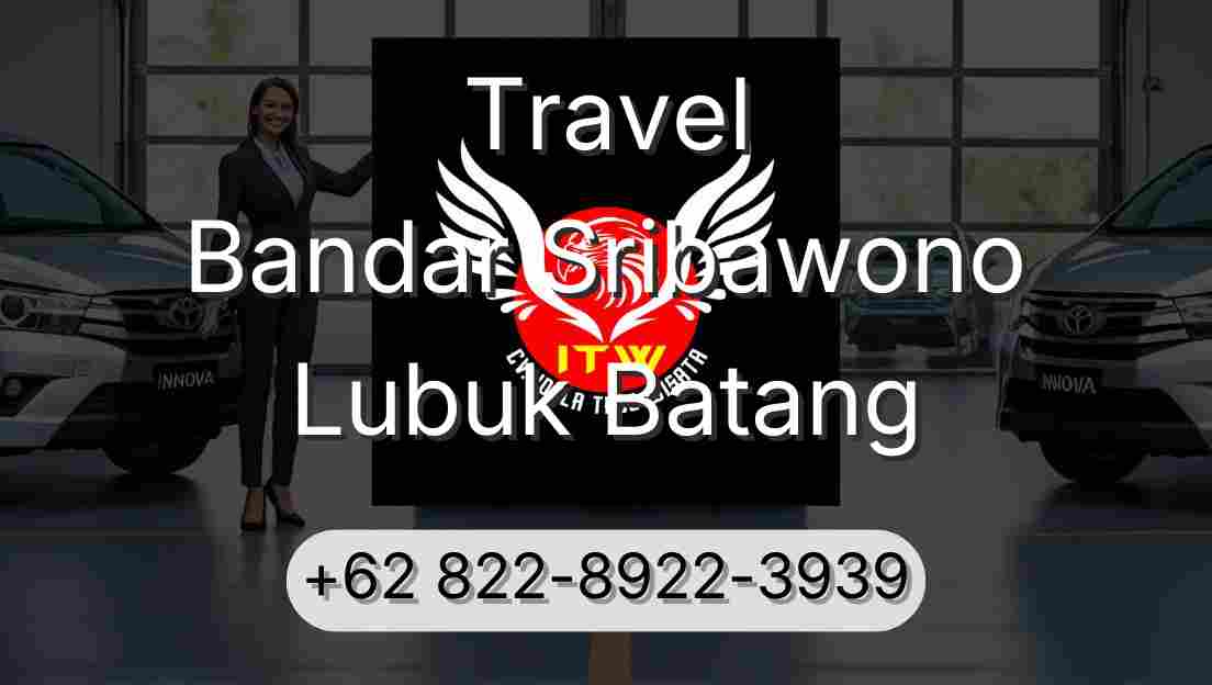 Travel Bandar Sribawono Lubuk Batang