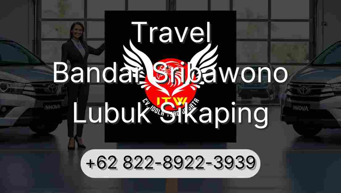 Travel Bandar Sribawono Lubuk Sikaping