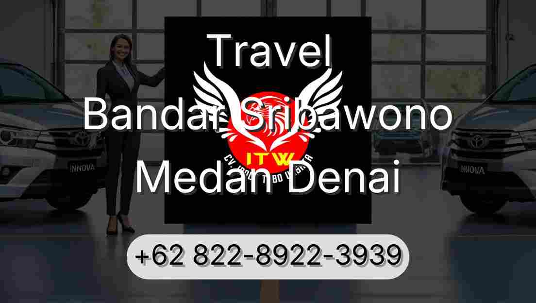 Travel Bandar Sribawono Medan Denai