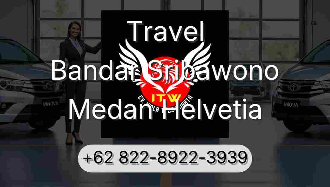 Travel Bandar Sribawono Medan Helvetia