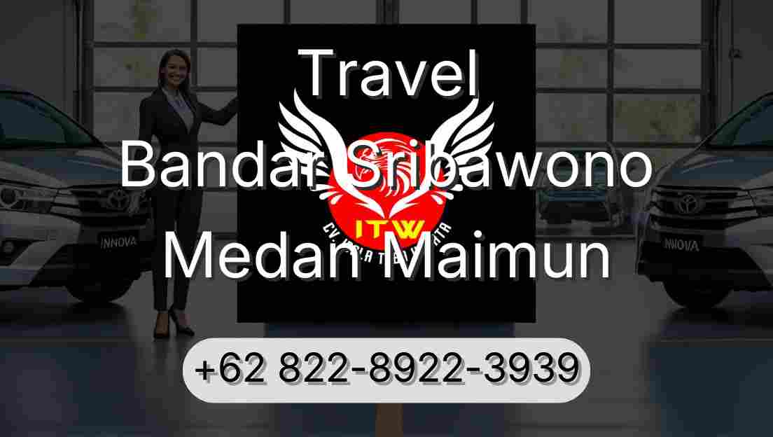 Travel Bandar Sribawono Medan Maimun