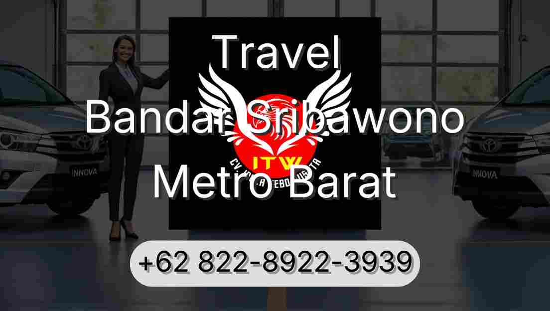 Travel Bandar Sribawono Metro Barat
