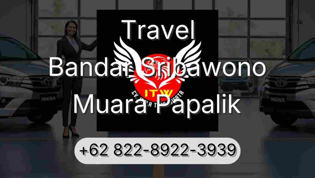 Travel Bandar Sribawono Muara Papalik