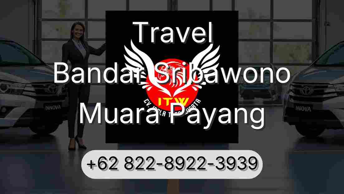Travel Bandar Sribawono Muara Payang