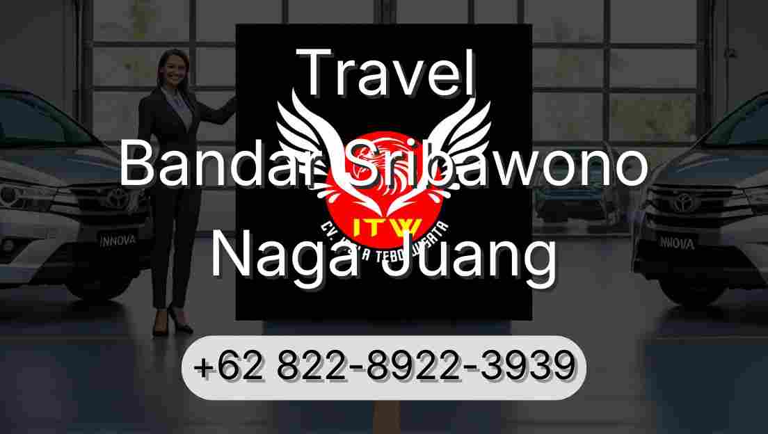 Travel Bandar Sribawono Naga Juang