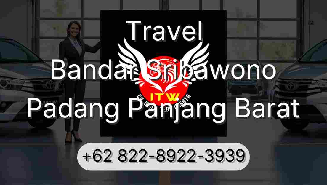 Travel Bandar Sribawono Padang Panjang Barat