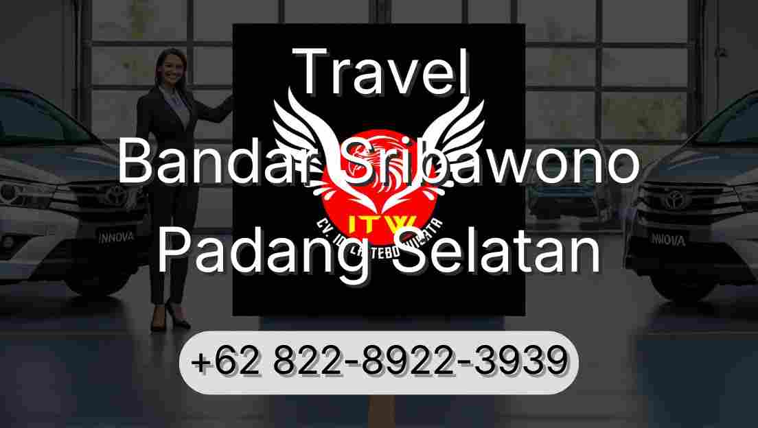 Travel Bandar Sribawono Padang Selatan