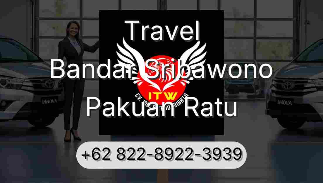 Travel Bandar Sribawono Pakuan Ratu