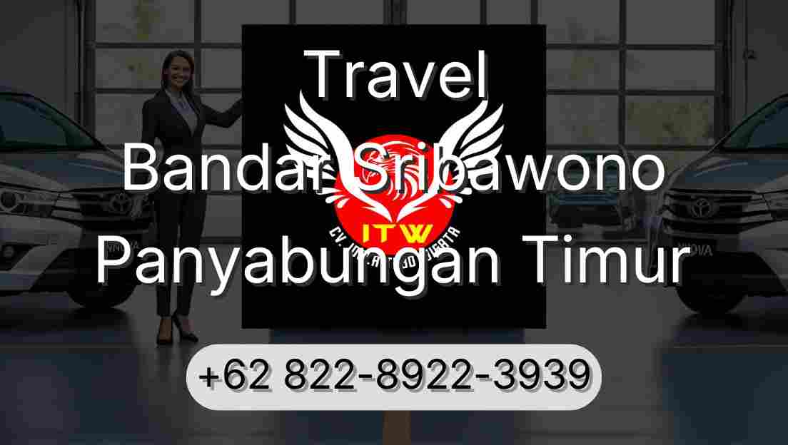 Travel Bandar Sribawono Panyabungan Timur