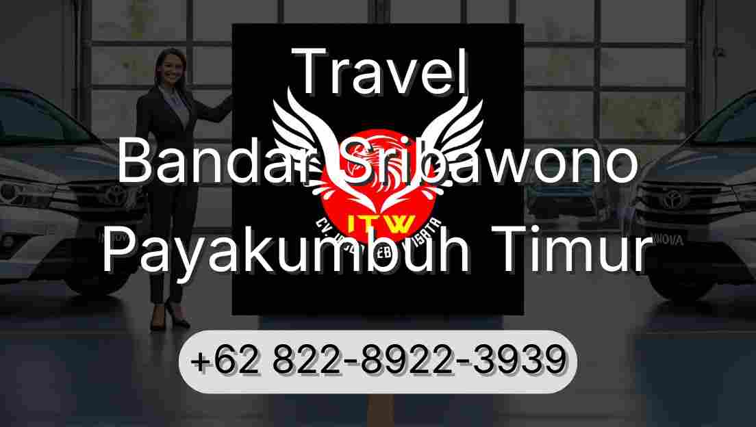 Travel Bandar Sribawono Payakumbuh Timur