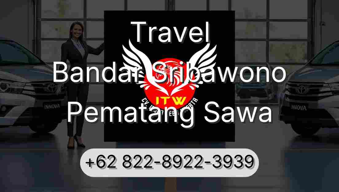 Travel Bandar Sribawono Pematang Sawa