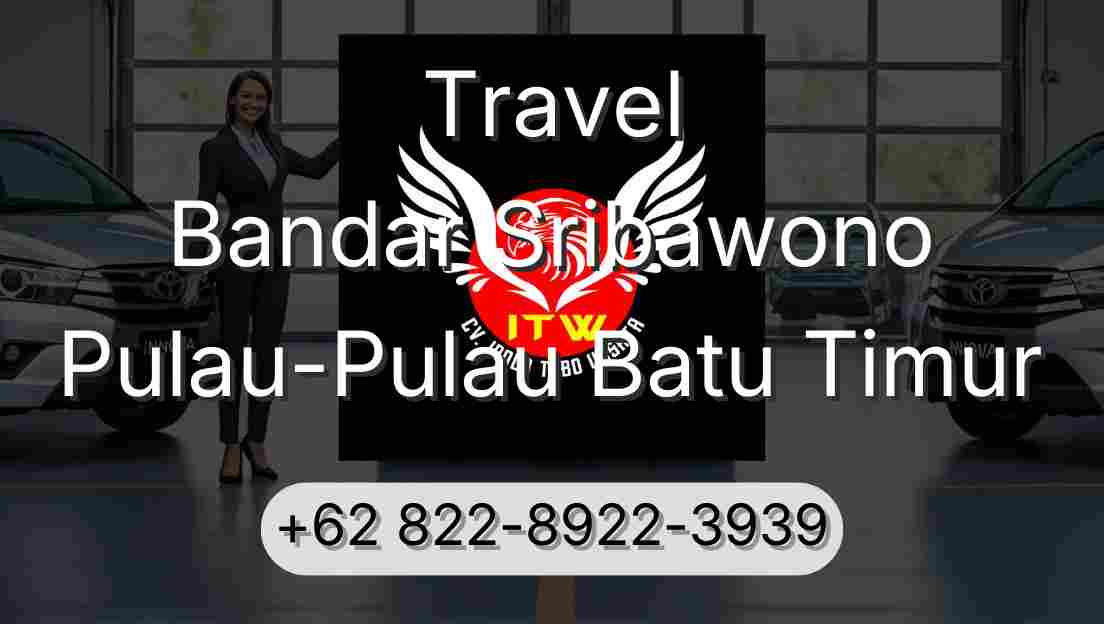 Travel Bandar Sribawono Pulau-Pulau Batu Timur