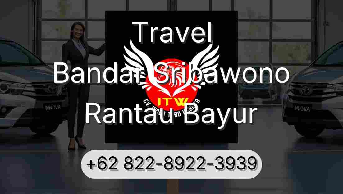 Travel Bandar Sribawono Rantau Bayur