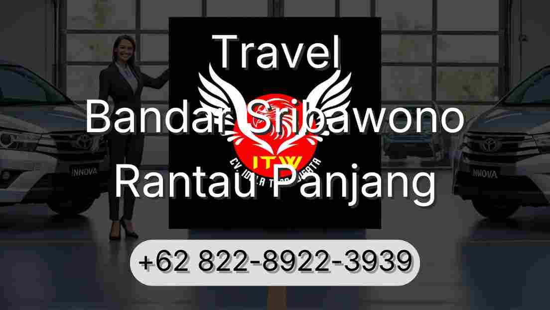 Travel Bandar Sribawono Rantau Panjang