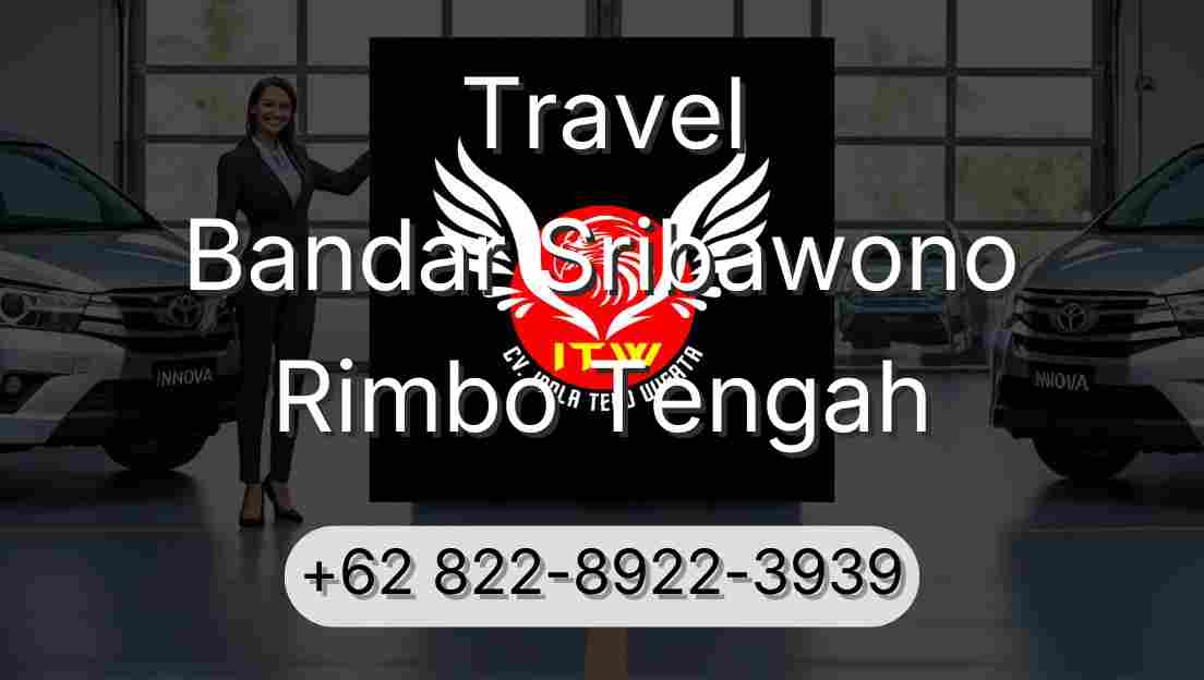 Travel Bandar Sribawono Rimbo Tengah