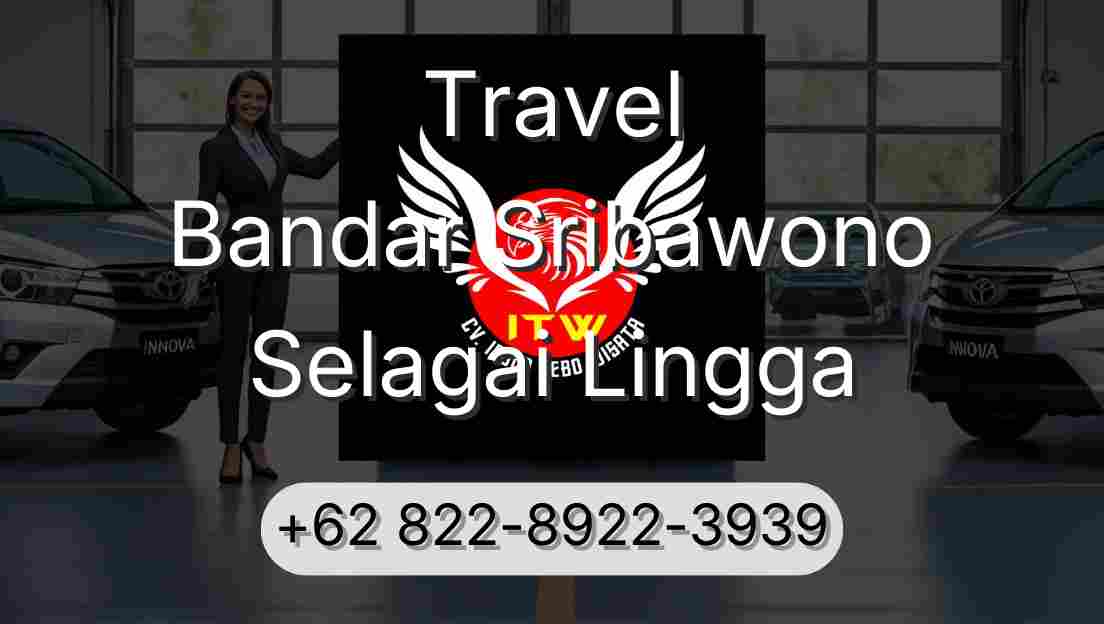 Travel Bandar Sribawono Selagai Lingga