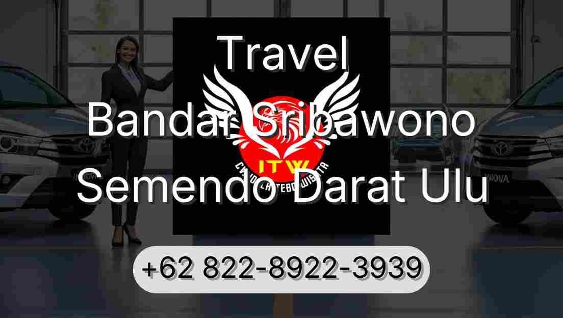 Travel Bandar Sribawono Semendo Darat Ulu