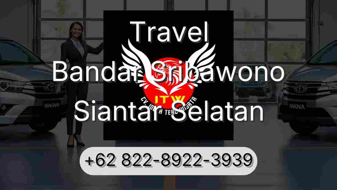 Travel Bandar Sribawono Siantar Selatan